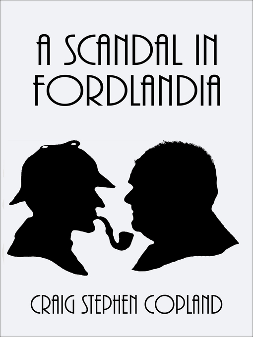 Title details for A Scandal in Fordlandia by Craig Stephen Copland - Available